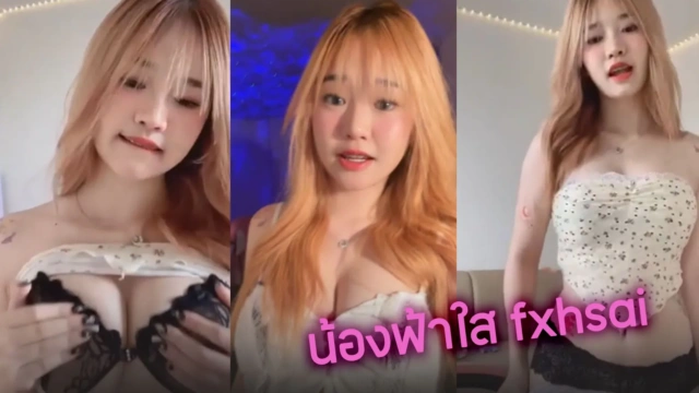 คลิปหลุดน้องฟ้าใส _fxhsai vk สาวไทยดาวติ๊กตอกนมใหญ่ xxx ไลฟ์สดโชว์นม บีบนมยั่วเย็ด CUP E คุยเสียวอย่างเด็ดน่าเย็ดจัดๆน้องคนนี้